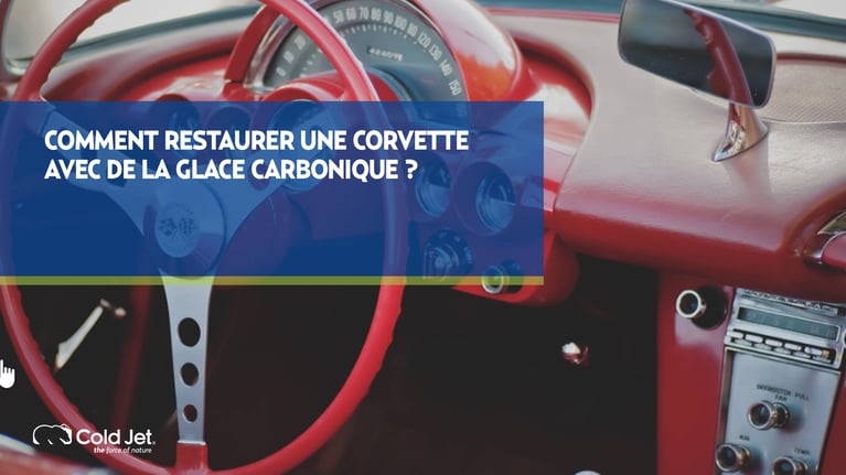 Comment restaurer une Corvette avec de la glace carbonique ?