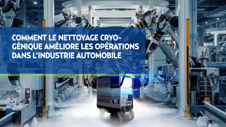 Comment le nettoyage cryogénique améliore les opérations dans l’industrie automobile
