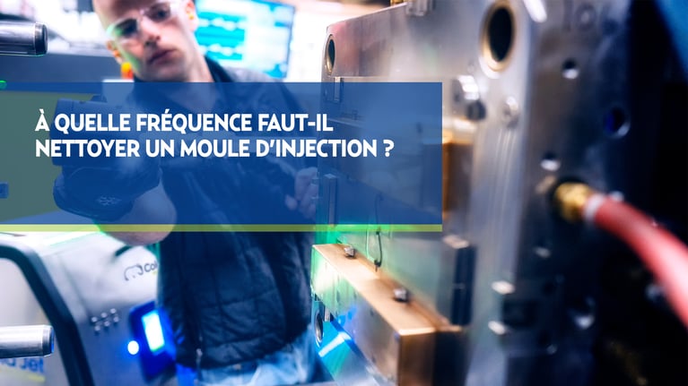 À quelle fréquence faut-il nettoyer un moule d’injection ?